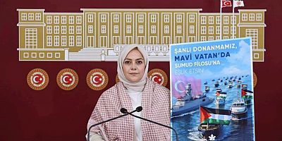 Gelecek Partisi Denizli Milletvekili Sema Silkin Ün: Barbaros’un Torunları, Kahraman Denizcilerimiz Sumud Filosuna Eşlik Etmeli